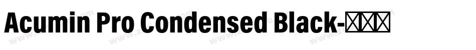 Acumin Pro Condensed Black字体转换